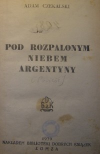 Pod rozpalonym niebem Argentyny